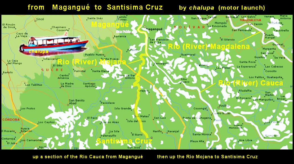 map of a part of inland
              coastal Colombia with highlighted river route from
              Magangu&eacute; to Santisima Cruz