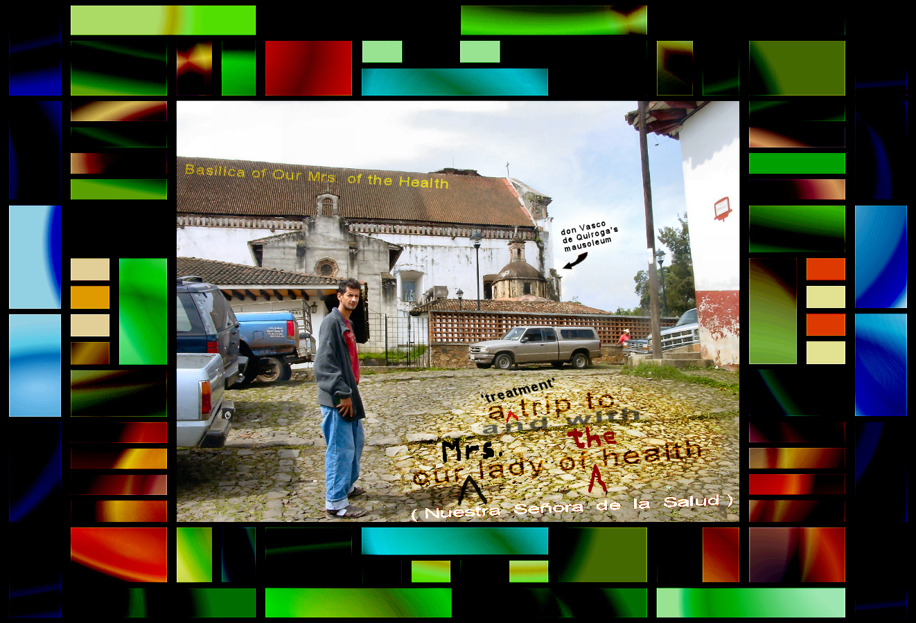 A 'Treatment' Trip to and with Our
        Lady of the Health (Nuestra Se&ntilde;ora de la Salud)