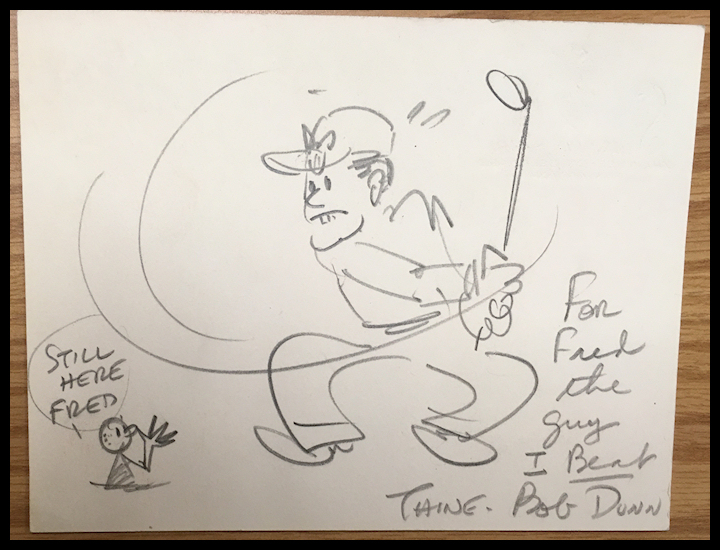 Bob Dunn's
              black and white drawing of Fred Waring swinging and
              missing a golf ball