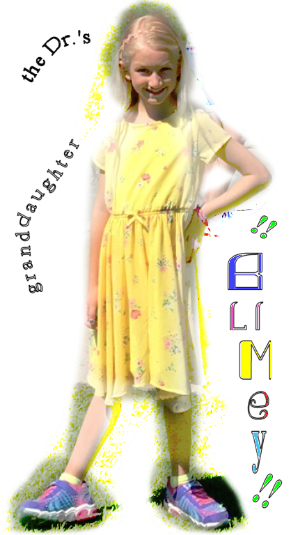 digitally altered photo of
                  the Dr.'s granddaughter with yellow hair and dress,
                  left elbow akimbo