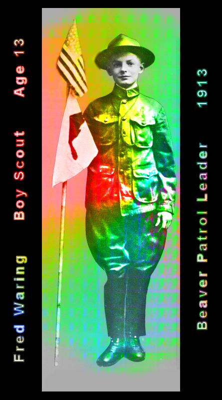 Fred Waring as Boy Scout age 13:
        Beaver Patrol Leader, 1913